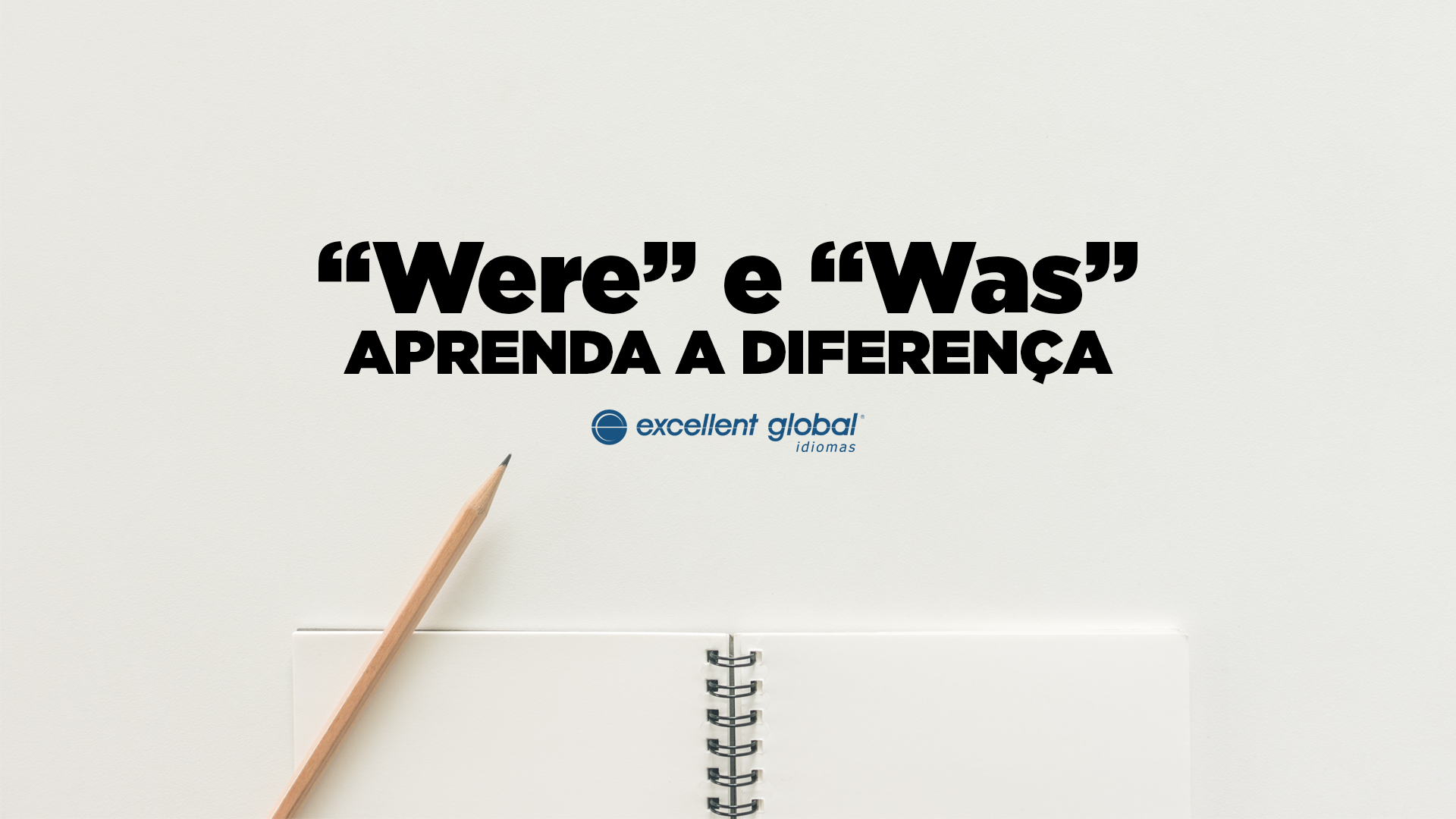 WAS e WERE: como usar - Inglês Minuto - Qual a diferença entre WAS e WERE 