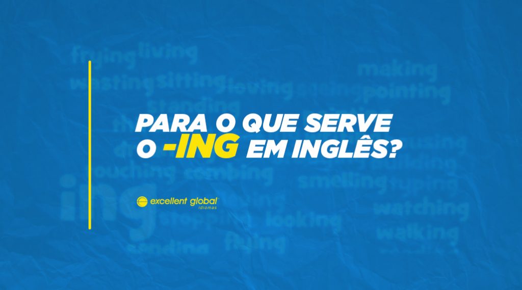 Gerúndio em inglês: Tudo que você precisa saber